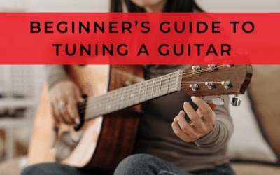 Beginner’s Guide to Tuning a Guitar