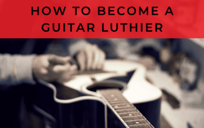 How to Become a Guitar Luthier