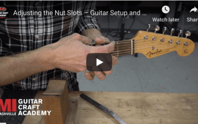 Adjusting the Nut Slots: Guitar Setup and Maintenance (Video)